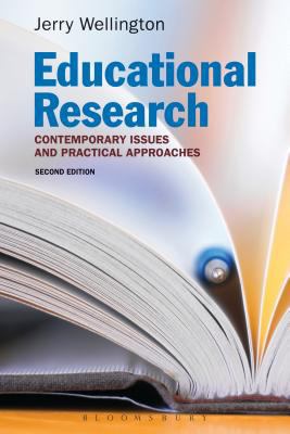 Educational Research: Contemporary Issues and P... 1472534700 Book Cover