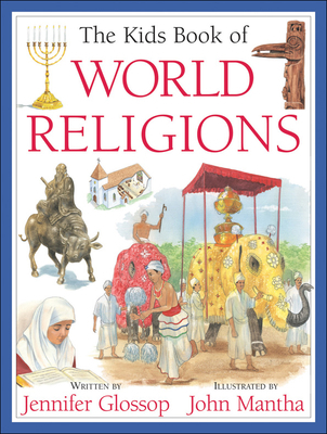 The Kids Book of World Religions 1550749595 Book Cover