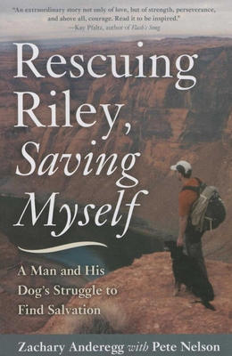 Rescuing Riley, Saving Myself: A Man and His Do... 1634502183 Book Cover