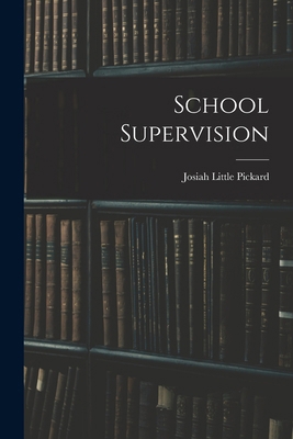 School Supervision 1018924795 Book Cover