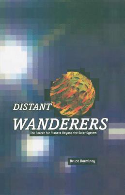 Distant Wanderers: The Search for Planets Beyon... B003OO6I8W Book Cover