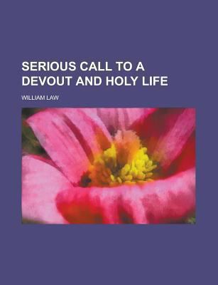 Serious Call to a Devout and Holy Life 1236817125 Book Cover