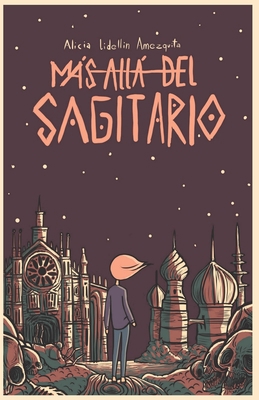 Más allá del Sagitario [Spanish] B08JVLBTGZ Book Cover