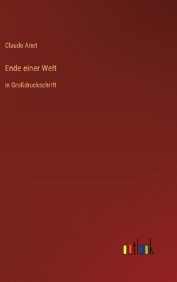 Ende einer Welt: in Großdruckschrift [German] 3368289675 Book Cover