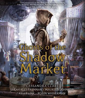 Ghosts of the Shadow Market 1508278695 Book Cover