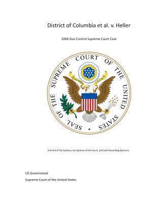 District of Columbia et al. v. Heller - 2008 Gu... 1482079046 Book Cover