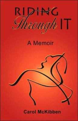 Riding Through It: A Memoir 1598009419 Book Cover