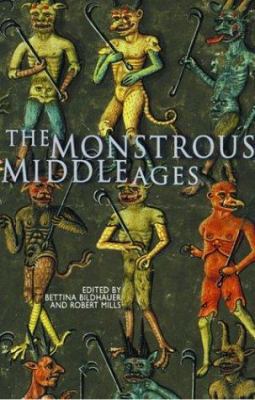 The Monstrous Middle Ages 0802086675 Book Cover