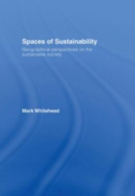 Spaces of Sustainability: Geographical Perspect... 0415358035 Book Cover