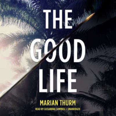 The Good Life 1504715489 Book Cover
