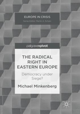 The Radical Right in Eastern Europe: Democracy ... 1349957429 Book Cover