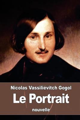 Le Portrait [French] 1523879475 Book Cover