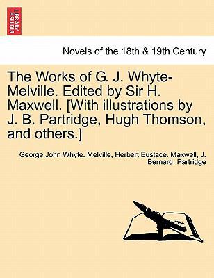 The Works of G. J. Whyte-Melville. Edited by Si... 1241162433 Book Cover