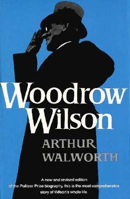 Woodrow Wilson 0393090124 Book Cover