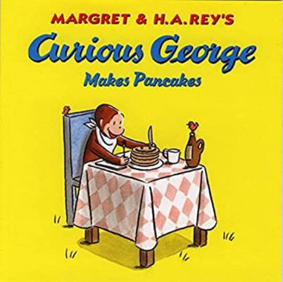 Curious George Makes Pancakes B00289NA08 Book Cover