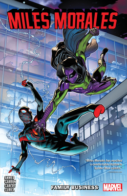 Miles Morales Vol. 3: Family Business 1302920162 Book Cover