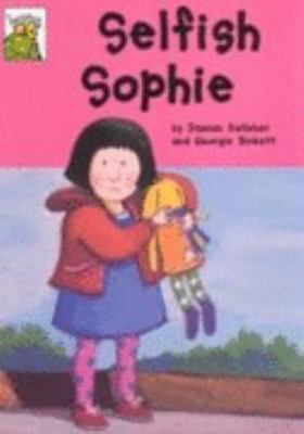 Selfish Sophie (Leapfrog) 0749643854 Book Cover