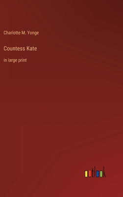 Countess Kate: in large print 3368324691 Book Cover