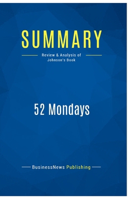 Summary: 52 Mondays: Review and Analysis of Joh... 2511047829 Book Cover