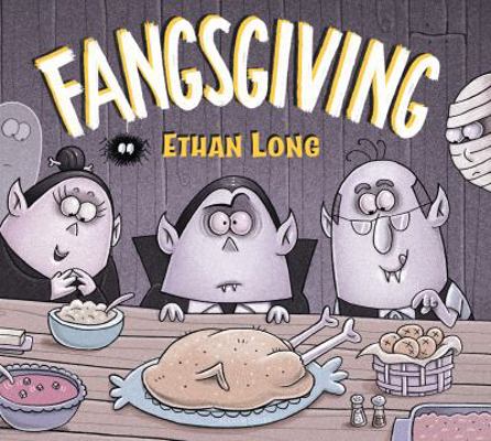 Ethan Long Presents Fangsgiving 1681198258 Book Cover