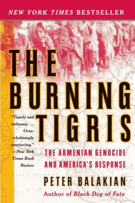 The Burning Tigris: The Armenian Genocide and A... B0044KN072 Book Cover