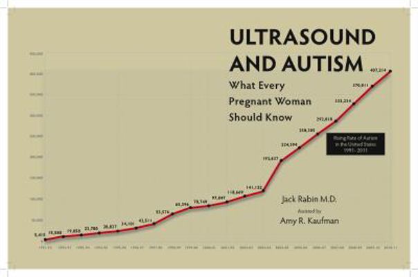 Ultrasound and Autism: What Every Pregnant Woma... 0982571526 Book Cover