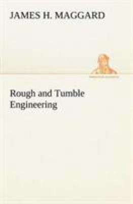 Rough and Tumble Engineering 3849149382 Book Cover