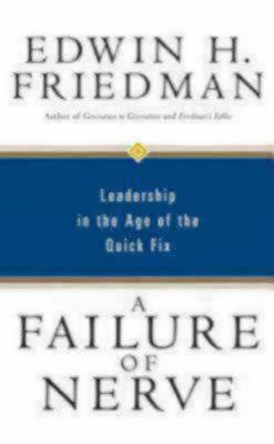 A Failure of Nerve: Leadership in the Age of th... 159627042X Book Cover