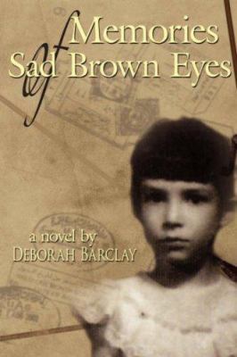 Memories of Sad Brown Eyes 1425976735 Book Cover