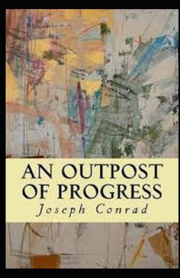 An Outpost of Progress Illustrated B0851M28DG Book Cover