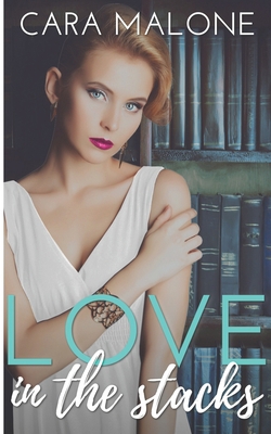 Love in the Stacks: A Lesbian Romance 1521081190 Book Cover