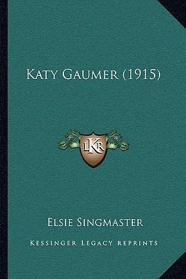 Katy Gaumer (1915) 1166611515 Book Cover