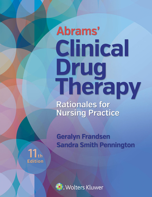 Abrams' Clinical Drug Therapy: Rationales for N... 149634796X Book Cover