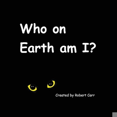 Who on Earth am I? 1959707175 Book Cover