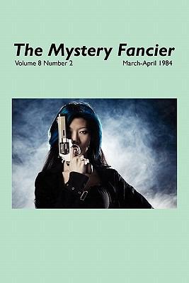 The Mystery Fancier (Vol. 8 No. 2) March-April ... 1434406431 Book Cover