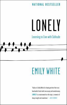 Lonely: Learning to Live with Solitude 0771088787 Book Cover