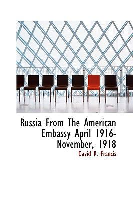 Russia from the American Embassy April 1916- No... 1113886013 Book Cover