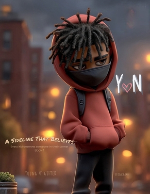 Yn: Young N' Gifted: A Sideline That Believes B0GCZK798J Book Cover