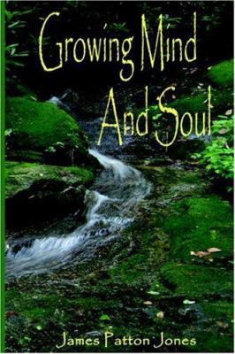 Growing Mind and Soul B0029J1V44 Book Cover