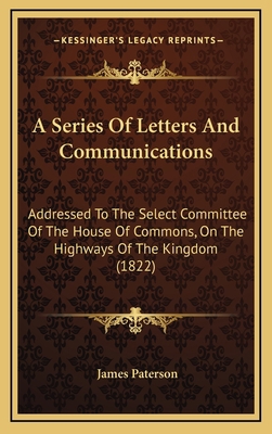 A Series Of Letters And Communications: Address... 1169009913 Book Cover