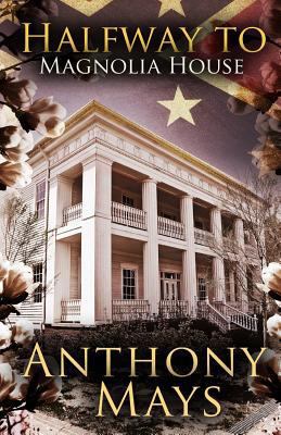 Halfway to Magnolia House 1522891773 Book Cover