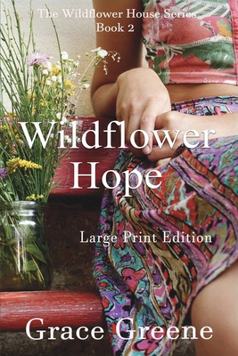 Wildflower Hope [Large Print] B0FCBPXXJZ Book Cover