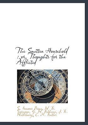 The Smitten Household: Or, Thoughts for the Aff... 1115119001 Book Cover