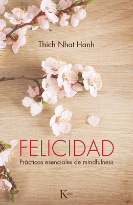 Felicidad: Prácticas Esenciales de Mindfulness [Spanish] 8499883141 Book Cover