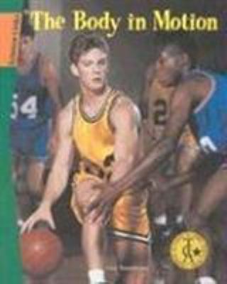 The Body in Motion (Sci Link) 0791074196 Book Cover