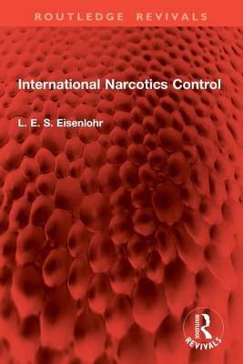 International Narcotics Control 1032902655 Book Cover
