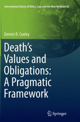 Death's Values and Obligations: A Pragmatic Fra... 9402406727 Book Cover