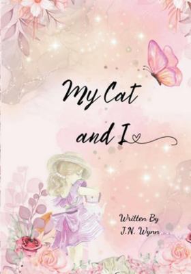 My Cat and I B0G498LFRN Book Cover