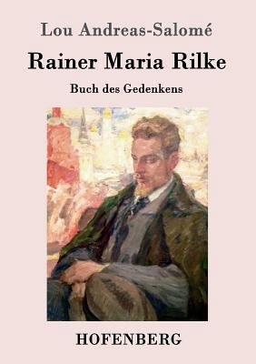 Rainer Maria Rilke: Buch des Gedenkens [German] 3861990261 Book Cover