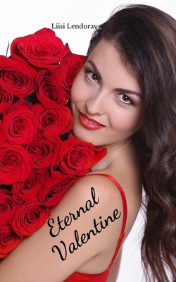 Eternal Valentine B0DR62T4F9 Book Cover